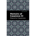 Memoirs of Casanova Volume XI - Paperback
