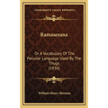 Ramaseeana: Or A Vocabulary Of The Peculiar Language Used By The Thugs (1836) - Hardcover
