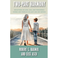 Two-Part Harmony: Reflections on Love, Loss, and Forgiveness: Stories and Poems by an Aunt and Her Nephew - Paperback