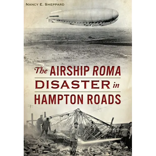 The Airship Roma Disaster in Hampton Roads - Paperback