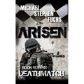 ARISEN, Book Eleven - Deathmatch - Paperback