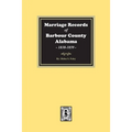 Marriage Records of Barbour County, Alabama, 1838-1859 - Paperback
