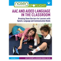 Aac and Aided Language in the Classroom: Breaking Down Barriers for Learners with Speech, Language and Communication Needs - Paperback