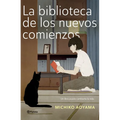 La Biblioteca de Los Nuevos Comienzos (Novela) / What You Are Looking for Is in the Library (a Novel) - Paperback