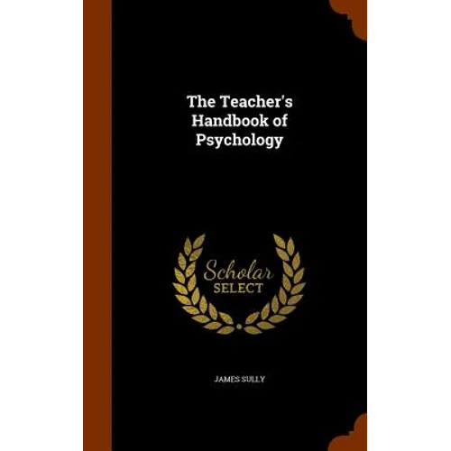 The Teacher's Handbook of Psychology - Hardcover