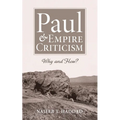 Paul and Empire Criticism: Why and How? - Hardcover