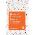 Book of Piety and Islamic Manners: The Beginning of Guidance - Paperback