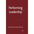 Performing Leadership - Paperback