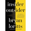 Insider Outsider: My Journey as a Stranger in White Evangelicalism and My Hope for Us All - Paperback