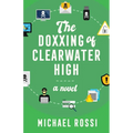 The Doxxing of Clearwater High - Paperback