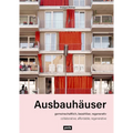 Ausbauhäuser: Gemeinschaftlich, Bezahlbar, Regenerativ / Collaborative, Affordable, Regenerative - Hardcover