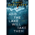 And the Lake Will Take Them - Paperback