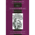 The Transcendent Function: Jung's Model of Psychological Growth through Dialogue with the Unconscious - Paperback