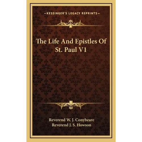 The Life And Epistles Of St. Paul V1 - Hardcover