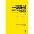 The Ibo and Ibibio-Speaking Peoples of South-Eastern Nigeria: Western Africa Part III - Paperback