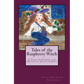 Tales of the Raspberry Witch: A Tale of Power and Mystical Development - Paperback