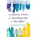 The Power of Love for Reaching Out to "The Other": Image-IQ Intercultural Communications Model for the Church Today - Paperback