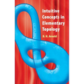 Intuitive Concepts in Elementary Topology - Paperback