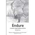 Endure: A Memoir of Grief, Resilience, and Love - Paperback