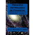 Principia Astrologia de Financial - Course 1: (Principles of Financial Astrology) - Paperback