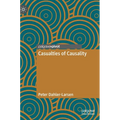 Casualties of Causality - Hardcover