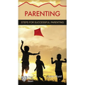 Parenting: Steps for Successful Parenting - Paperback