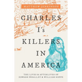 Charles I's Killers in America: The Lives and Afterlives of Edward Whalley and William Goffe - Hardcover