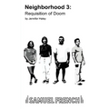 Neighborhood 3: Requisition of Doom - Paperback