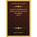 Narrative Of Johann Carl Buettner In The American Revolution (1915) - Paperback