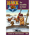 The Incredible Ice Event: Hank the Cowdog Book 78 - Paperback