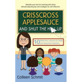 Crisscross Applesauce and Shut the Hell Up: 10 Reflective Lessons for New and Seasoned Teachers - Paperback