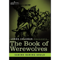 The Book of Werewolves - Hardcover