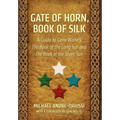 Gate of Horn, Book of Silk - Hardcover