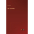 A New Atmosphere - Hardcover