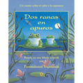 Two Frogs in Trouble (Spanish) = Two Frogs in Trouble - Hardcover