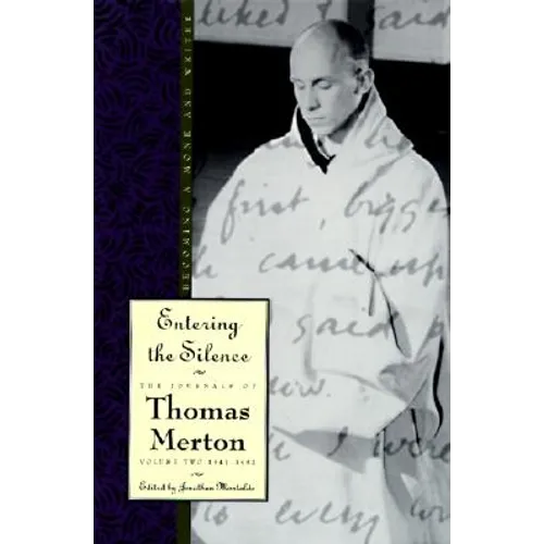Entering the Silence: Becoming a Monk and a Writer - Paperback