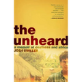 The Unheard: A Memoir of Deafness and Africa - Paperback