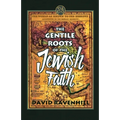 The Gentile Roots Of The Jewish Faith - Paperback