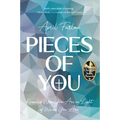 Pieces of You: Knowing Who You Are in Light of Whose You Are - Paperback