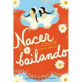 Nacer Bailando - Paperback