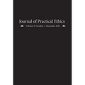 Journal of Practical Ethics, Vol. 9, No. 1 - Paperback