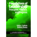 Foundations of Leadership: Principles, Practice, and Progress - Hardcover