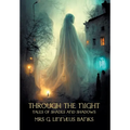 Through the Night: Tales of Shades and Shadows (Nezu Press Classics) - Hardcover