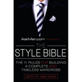 Askmen.com Presents the Style Bible: The 11 Rules for Building a Complete and Timeless Wardrobe - Paperback