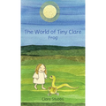 The World of Tiny Clare: Frog - Hardcover