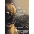 The Little Pug's Dreams - Paperback