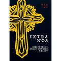 Extra Nos: Discovering Grace outside Myself - Paperback