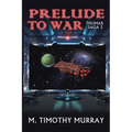 Prelude to War: Thumar Saga 3 - Paperback