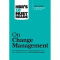 Hbr's 10 Must Reads on Change Management (Including Featured Article Leading Change, by John P. Kotter) - Paperback