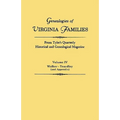 Genealogies of Virginia Families from Tyler's Quarterly Historical and Genealogical Magazine. in Four Volumes. Volume IV: Walker - Yeardley (and Appen - Paperback